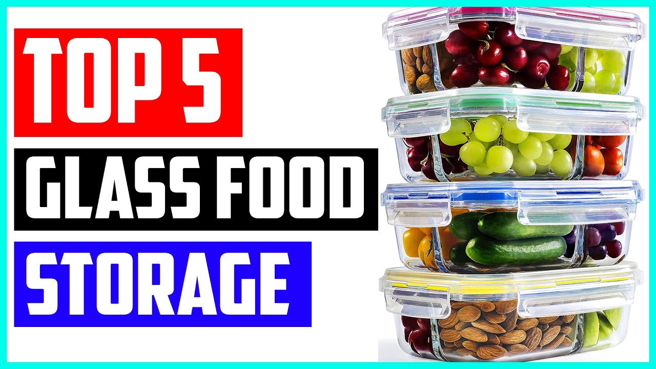 Top 5 Best Glass Food Storage Containers in 2021 &ndash; Review [ Top 5 Picks ]