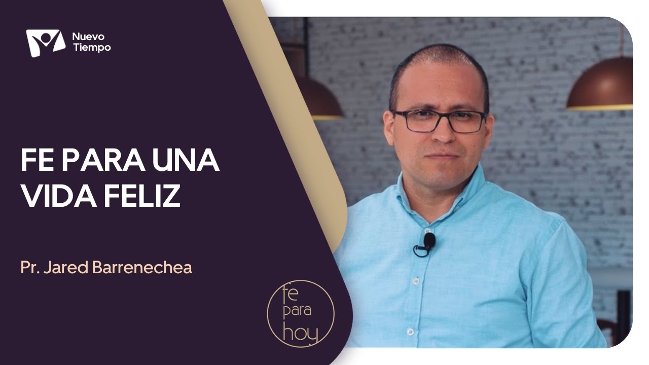 FE PARA UNA VIDA FELIZ