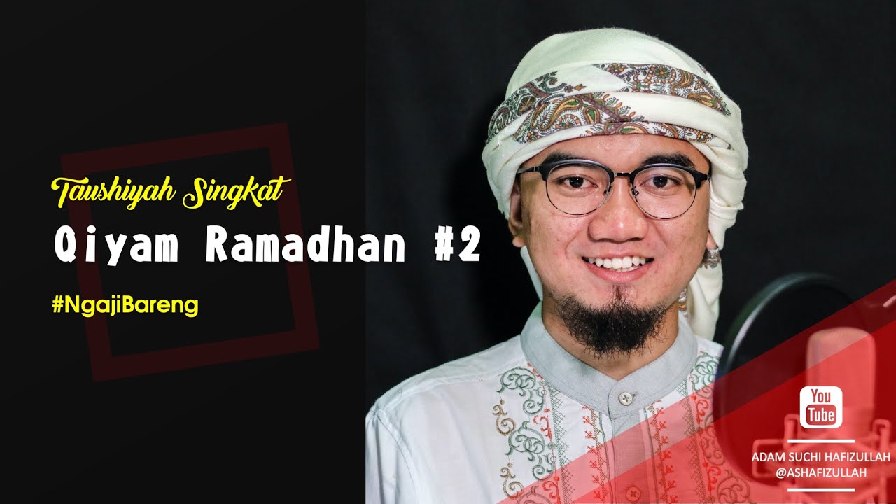 Taushiyah Singkat: Qiyam Ramadhan #2