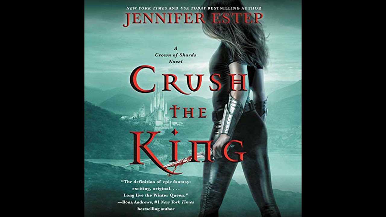 Crush the King: A Crown of Shards Novel by Jennifer Estep | Free Audiobook
