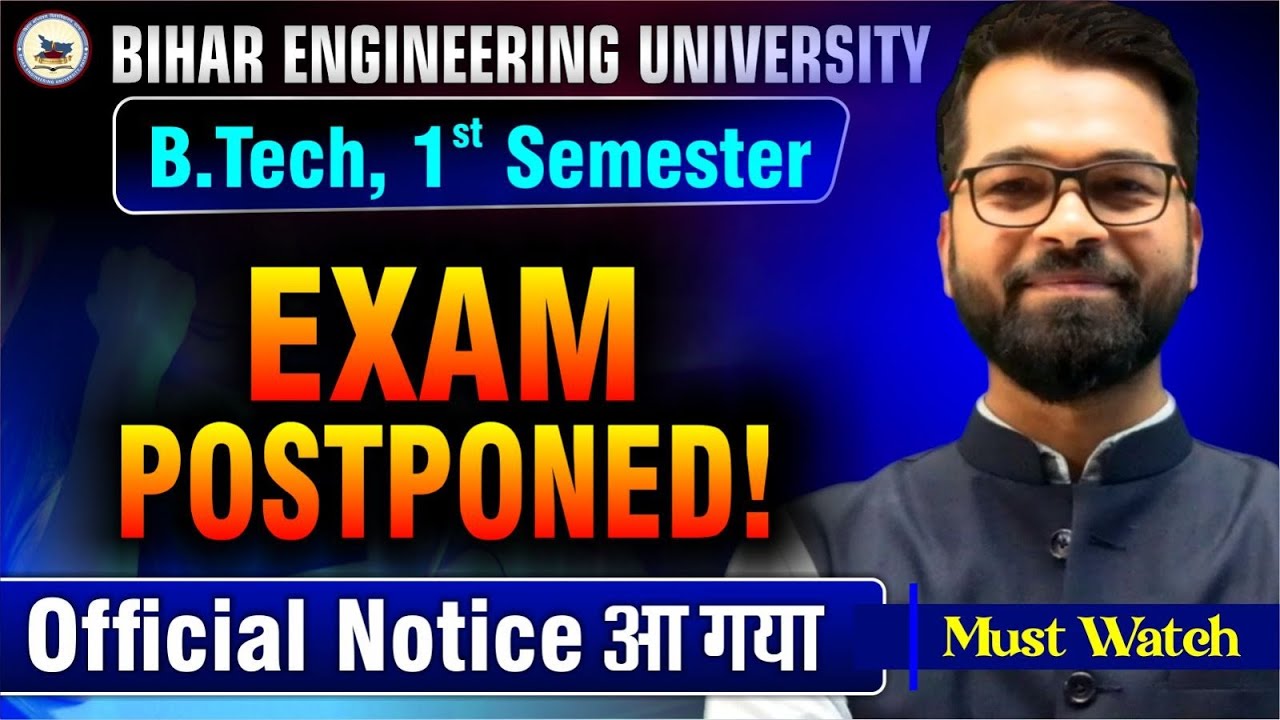 Exam Postponed 🤔| B.Tech 1st Semester | Official Notice आ गया | B.Tech 1st Semester | BEU Patna