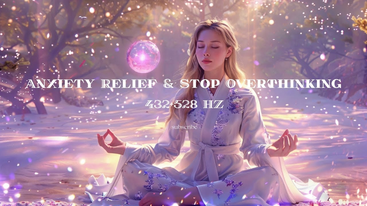 Deep Nervous System Reset | Relaxing Music for Anxiety Relief & Stop Overthinking | 432Hz