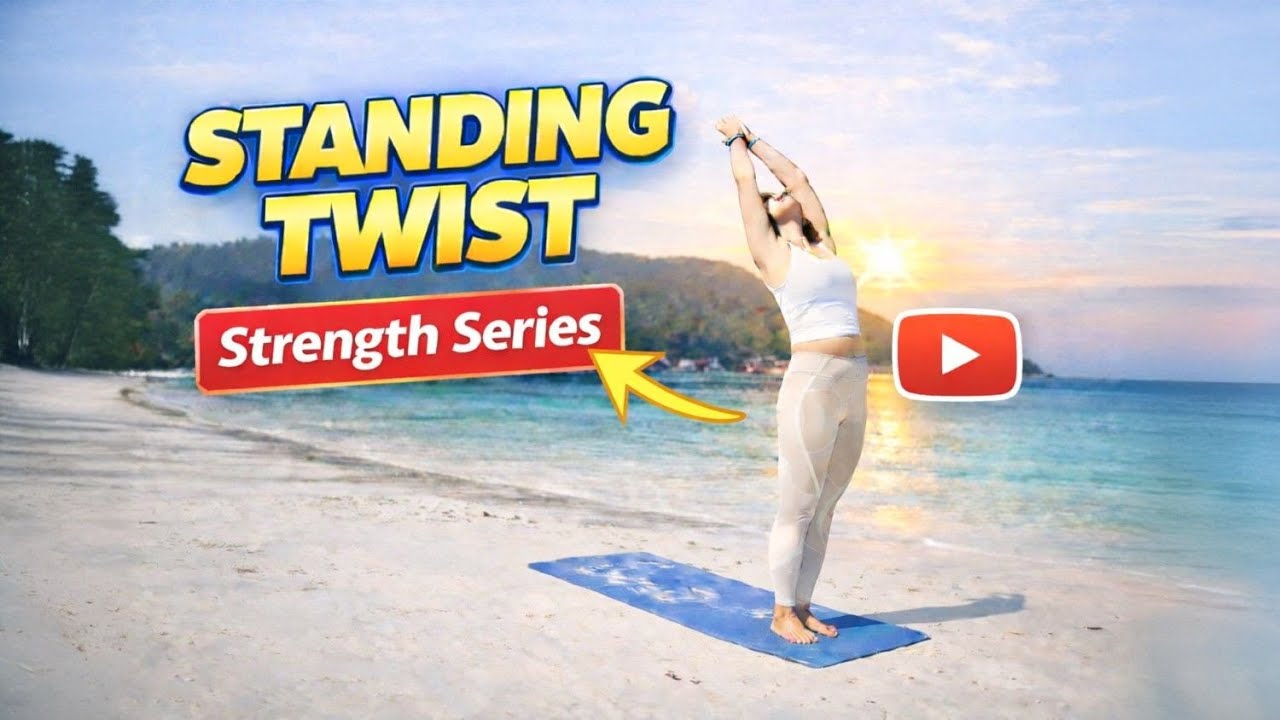 Standing Twist Strength Series – 18 Minute Yoga Class
