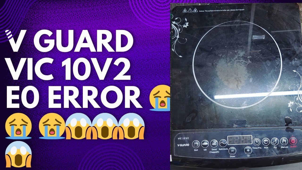 V GUARD INDUCTION MODEL VIC 10V2 E0 ERROR CODE PROBLEM 😱😱😱😱😱😱😱😭😭😭😭 #repair #viralvideo #youtube #1k