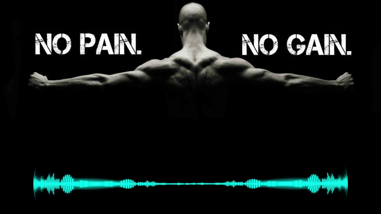 No Pain No Gain -  Workout music