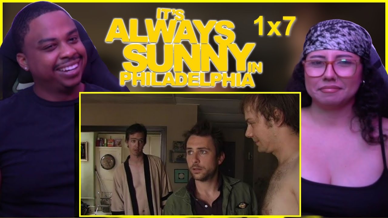 HUSBAND FIRST TIME WATCHING ITS ALWAYS SUNNY IN PHILADELPHIA (SEASON 1 EPISODE 7)