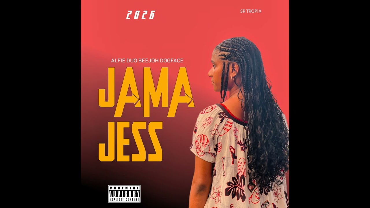 JAMA JESS (2026) - ALFIE DUO FT. BEEJOH DOGFACE