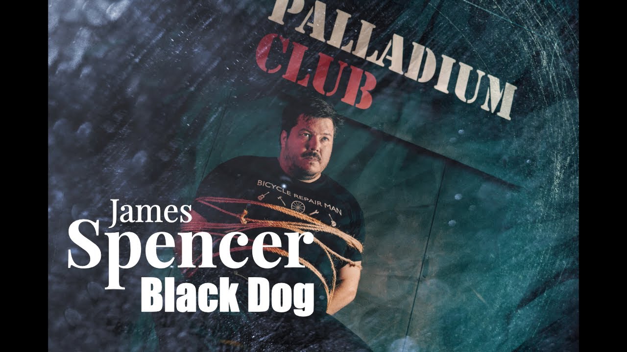 James Spencer - Black Dog
