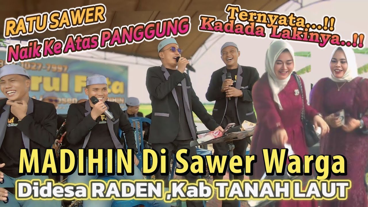 MADIHIN DI SAWER KAKA CANTIK_Akhirnya Jadi Begini_DESA RADEN , Kabupaten TANAH LAUT