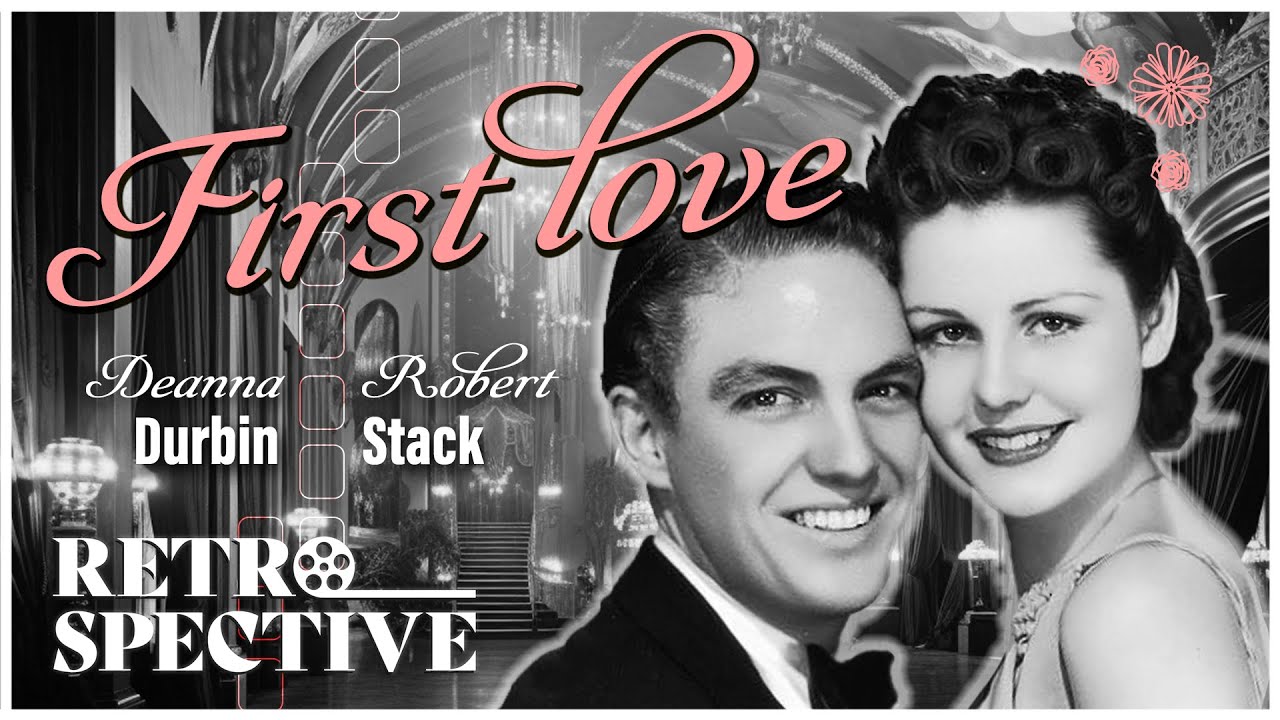 Deanna Durbin Finds Love In Classic Valentines Day Musical | First Love (1939) | Retrospective