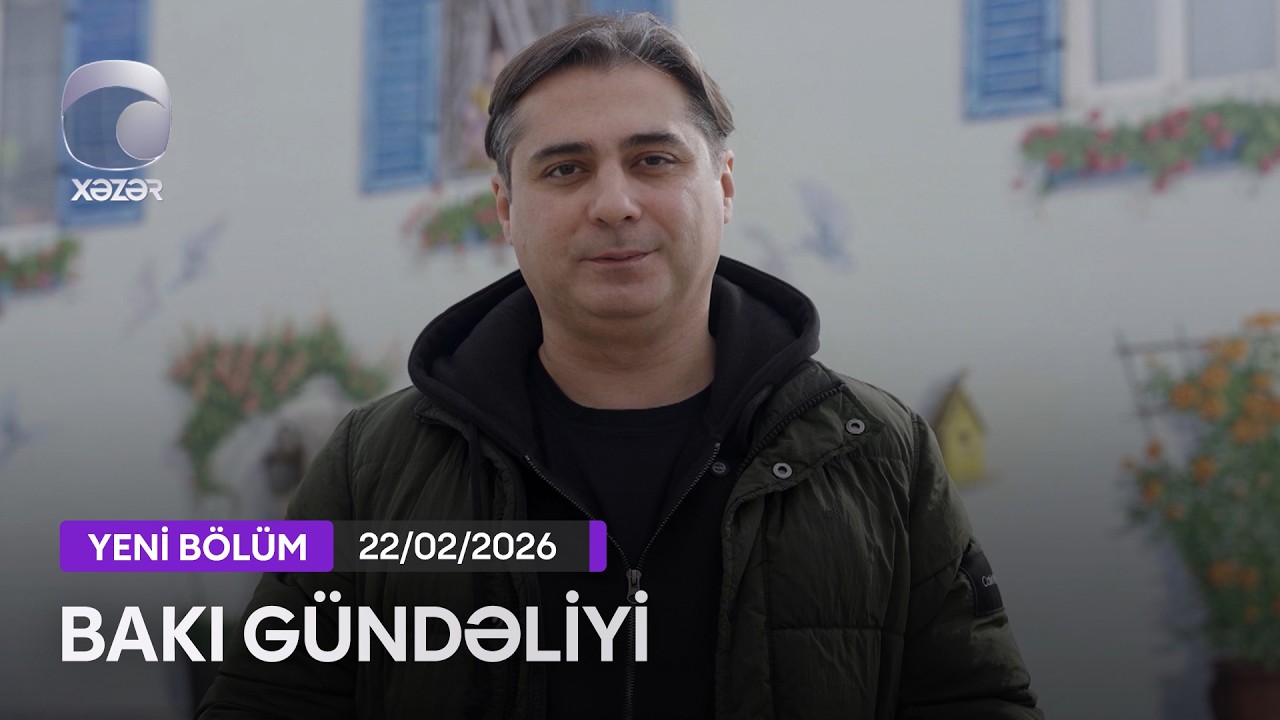 Bakı Gündəliyi - 22.02.2026 (Novxanı)