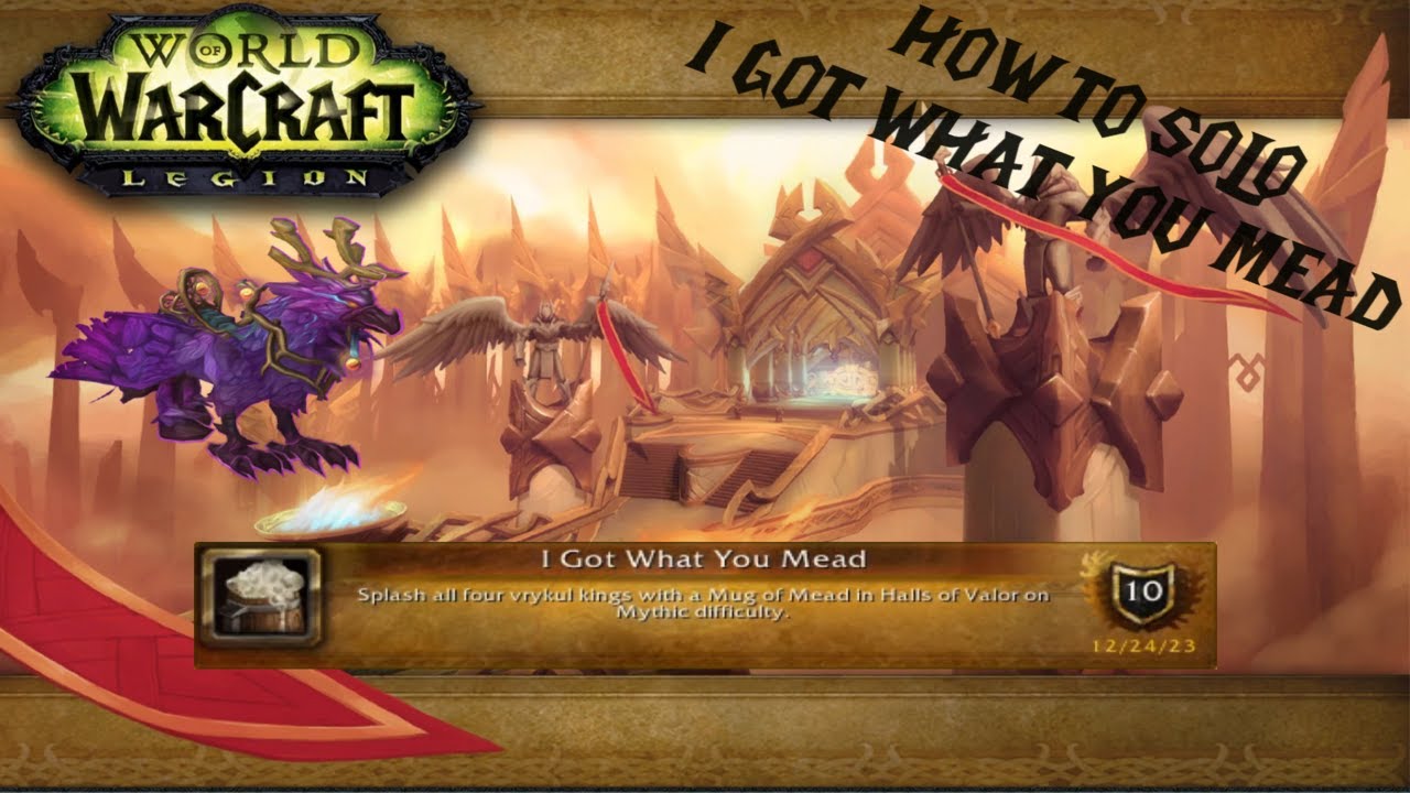 How to SOLO I Got What You Mead - World of Warcraft - Achievement
