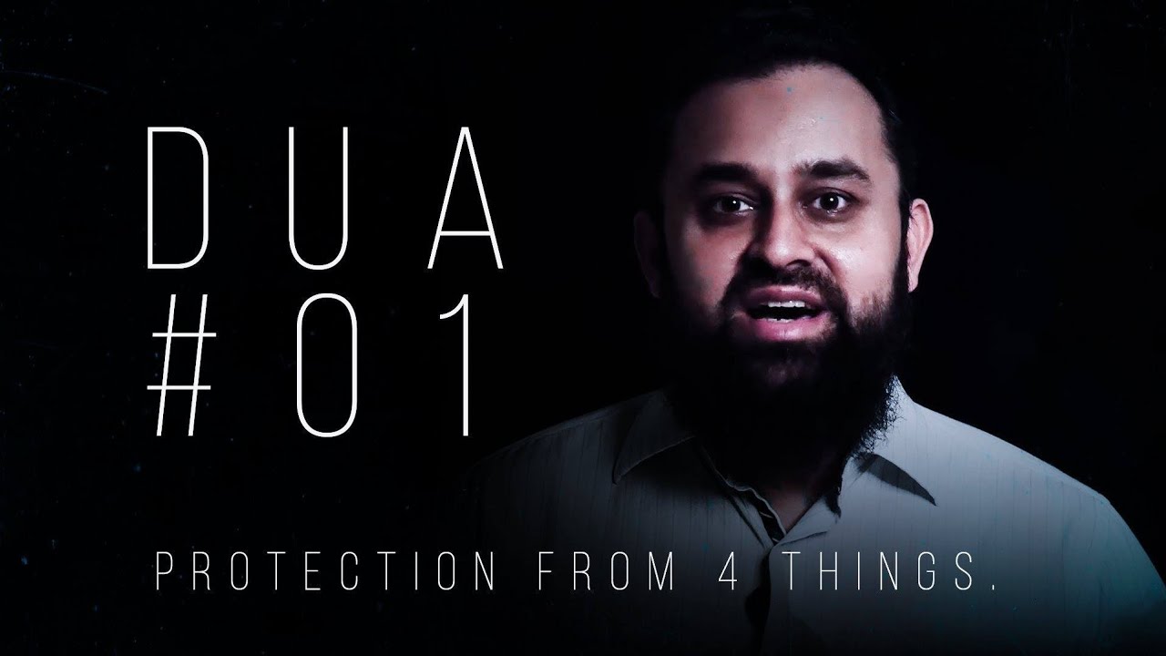 Dua Series- Protection from 4 Things #Dua_1