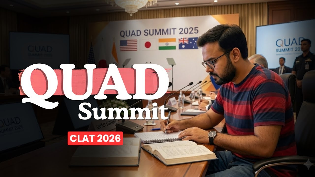 QUAD Summit & Malabar Exercise Basics for CLAT 2026 aspirants | CLAT GK Preparation 