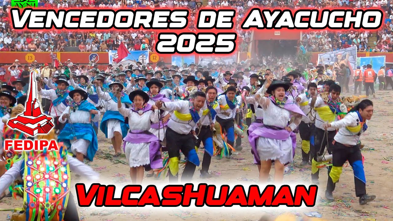 provincia VILCASHUAMAN / Vencedores de Ayacucho 2025 FEDIPA