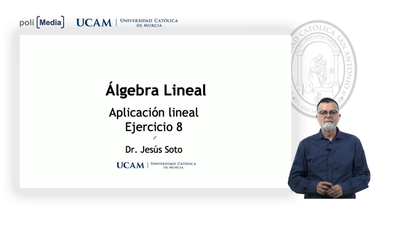 Álgebra Lineal - Aplicación Lineal. Ej.8 - Jesús Soto