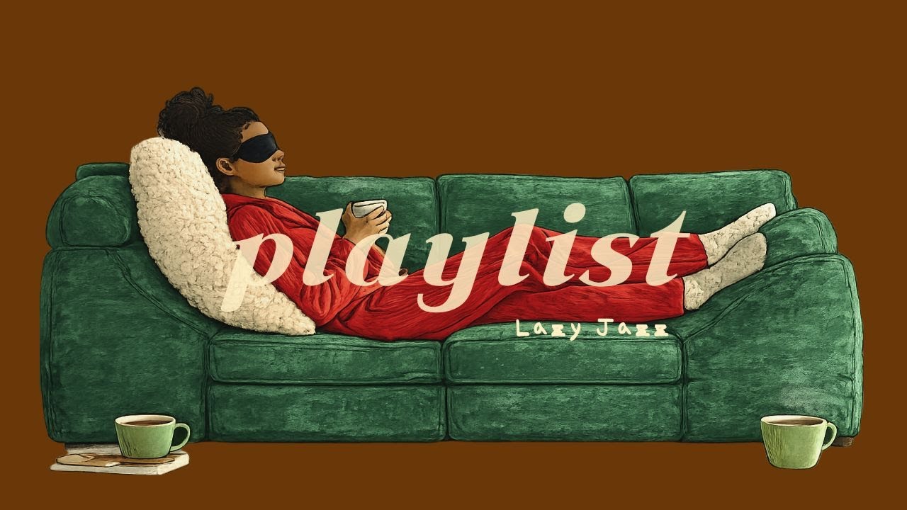 𝗽𝗹𝗮𝘆𝗹𝗶𝘀𝘁🎧 Джаз лоу-фай для кафе☕ Время для себя, можно ничего не делать🌿 | HOME. CAFE. COFFEE. JAZZ.