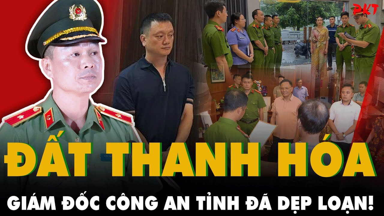 ĐẤT THANH HÓA: Sau khi bắt loạt giang hồ và Đại gia - tình hình tội phạm BỚT NHỨC NHỐI HẲN | PKT