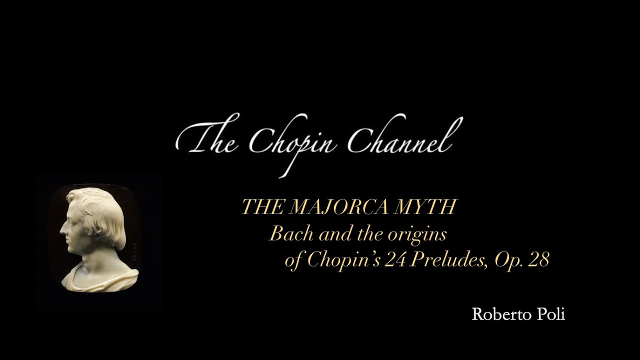 The Majorca myth: Bach and the origins of Chopin’s 24 Preludes, Op. 28