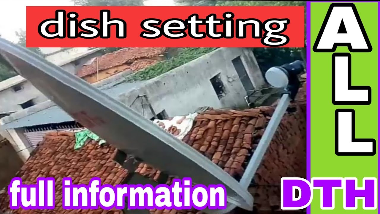 All DTH dish signal setting full information.
