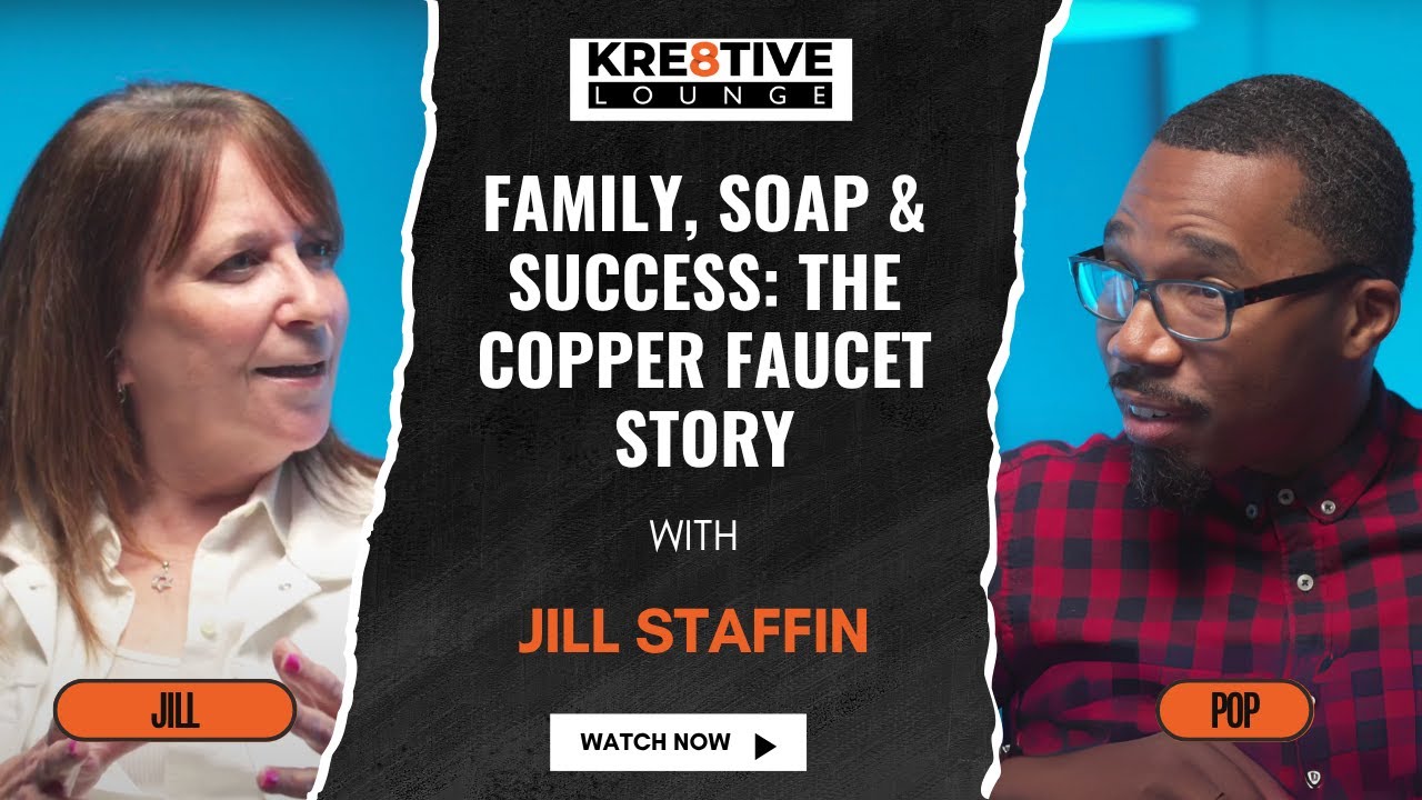 Family, Soap & Success: The Copper Faucet Story