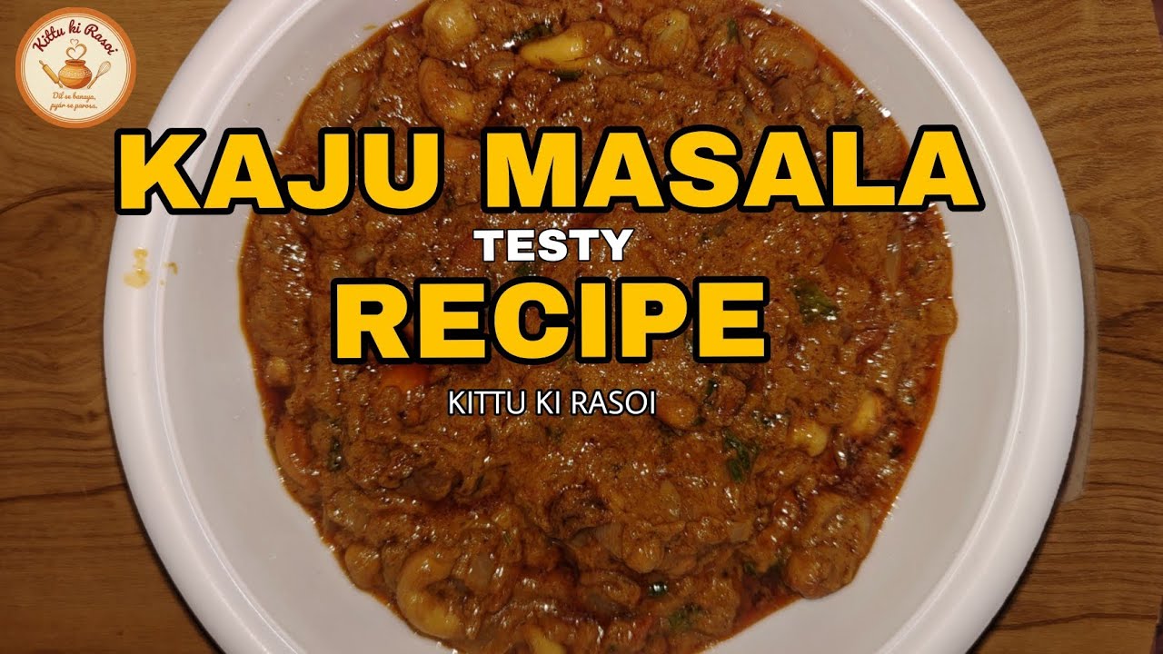 Kaju Masala Recipe | एकदम आसान तरीके से बनाये काजू मसाला #viral #kajumasala #cookingvideo #recipe 