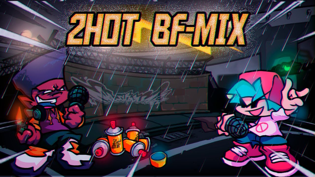 FNF:2HOT (BF-MIX) PLAYBLE