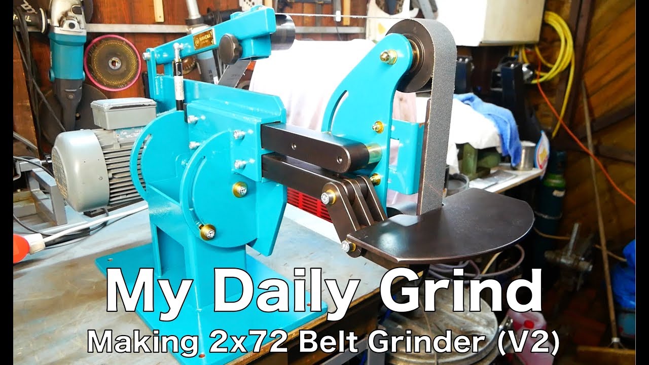 My Daily Grind: Making a high quality and strong 2x72 Belt Grinder