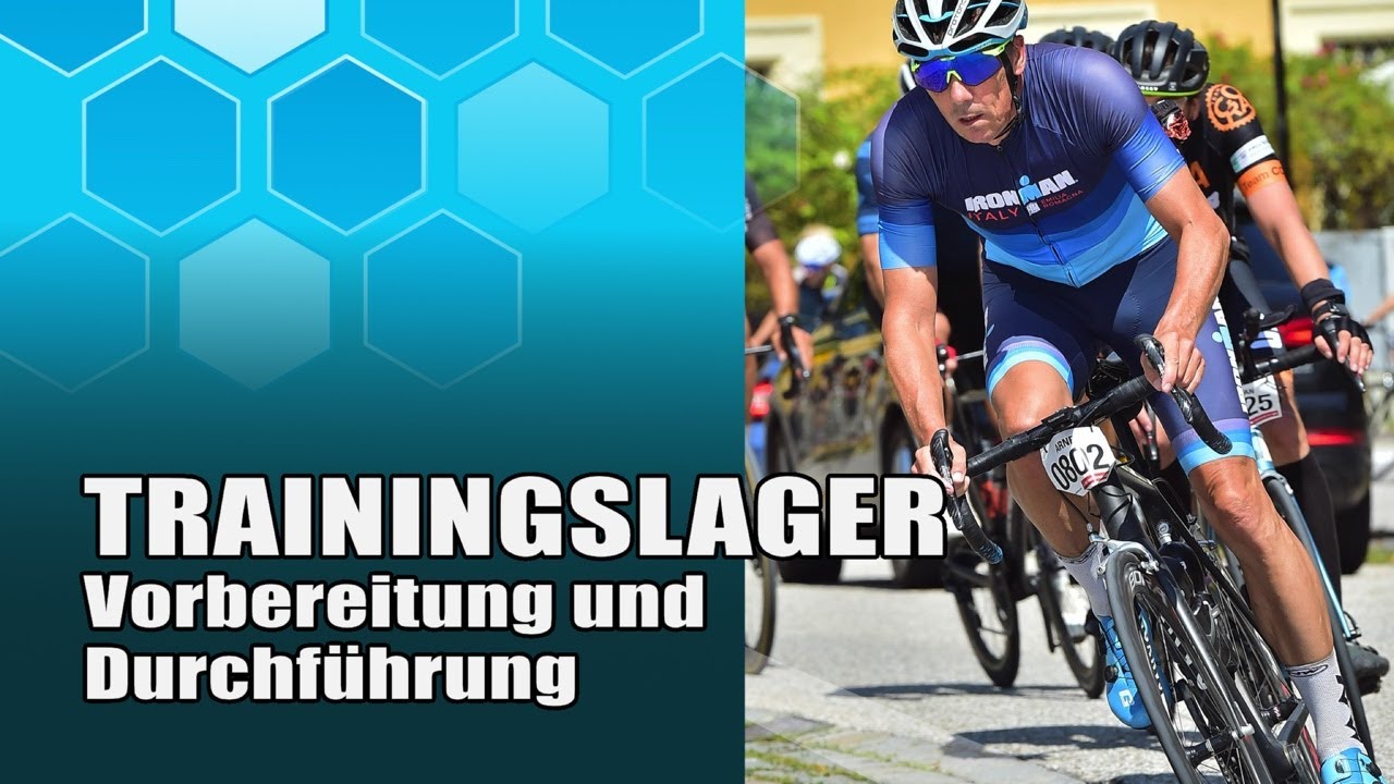 Triathlon Trainingslager: Vorbereitung und Durchführung