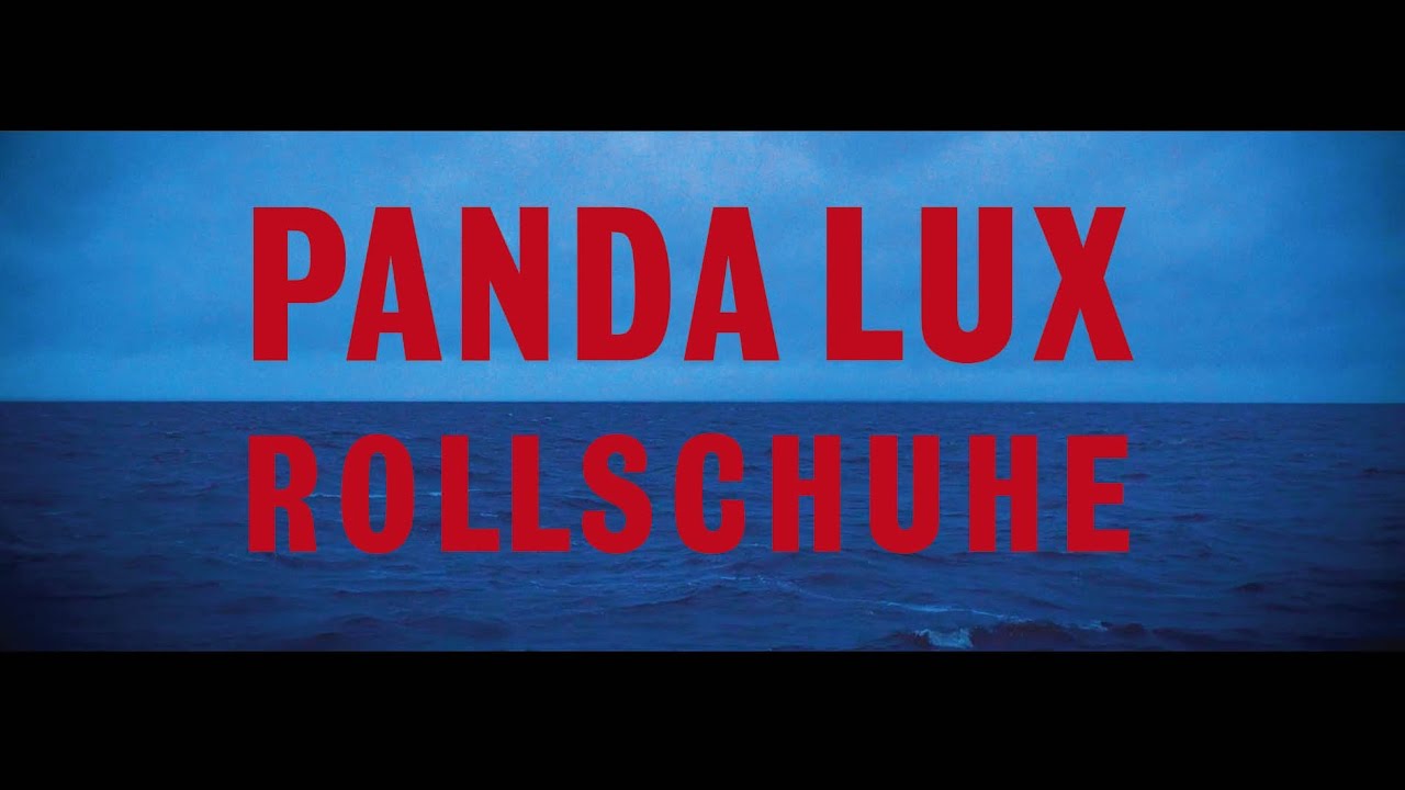 PANDA LUX - Rollschuhe (Official Video)
