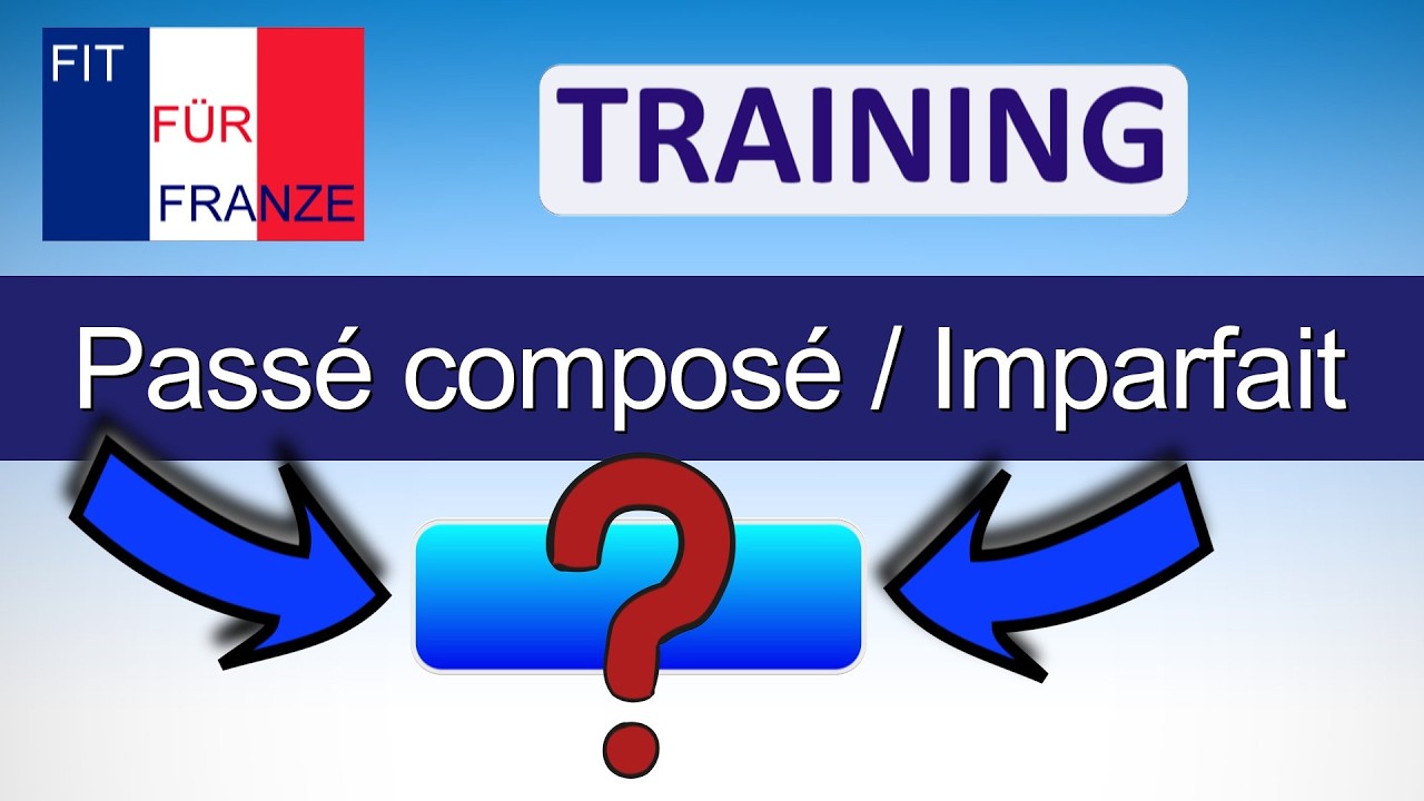 Passé composé oder Imparfait ? | Einsetzübung - Schritt für Schritt erklärt!