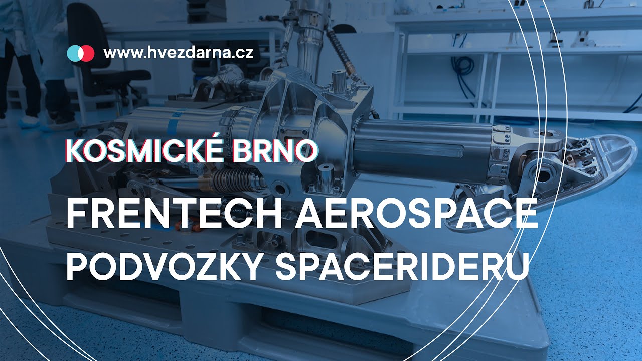 Kosmick&eacute; Brno | 12 - Frentech Aerospace / Podvozky SpaceRideru