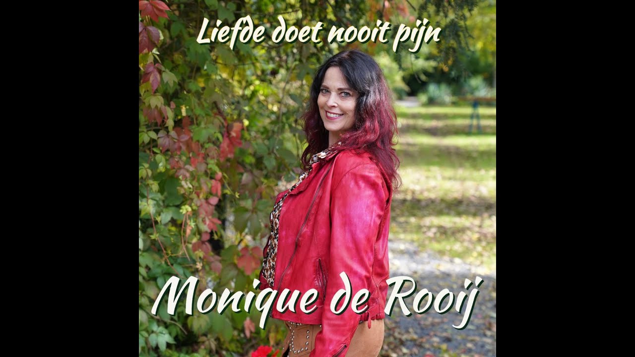 Monique de Rooij - Liefde doet nooit pijn