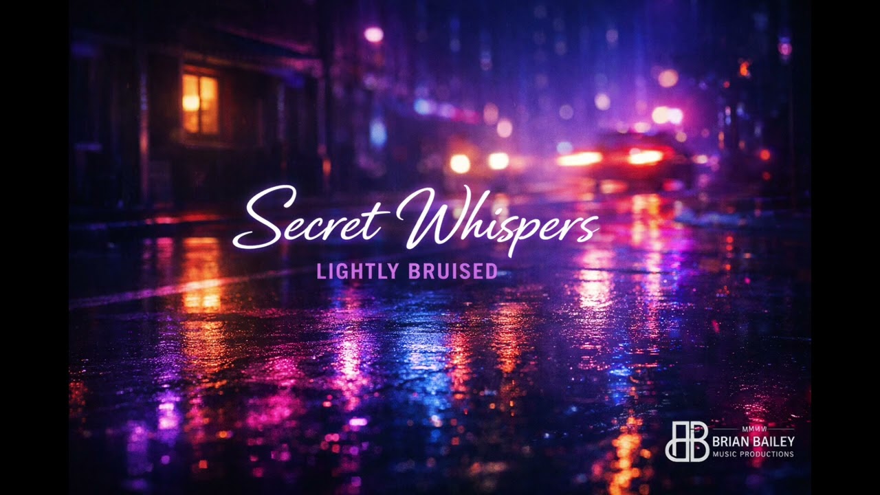 Secret Whispers - Lightly Bruised