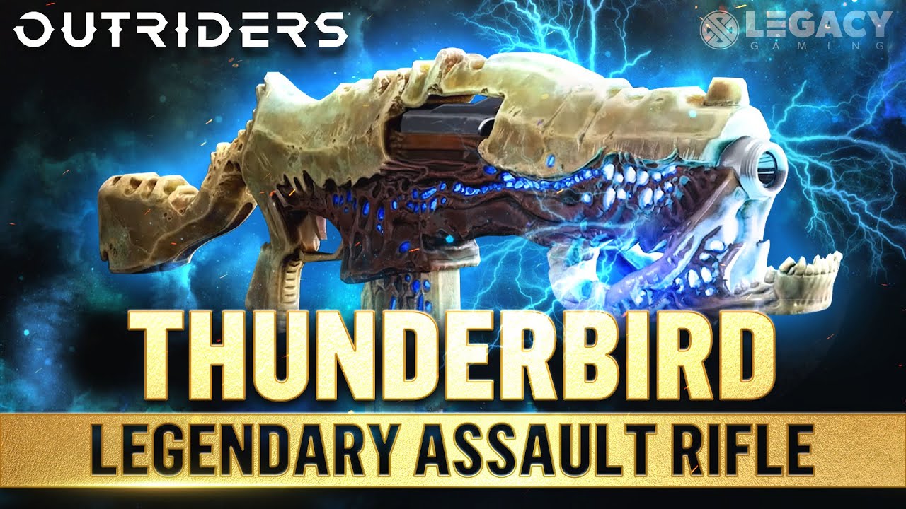 Thunderbird - Outriders Legendary Assault Rifle | Tier 3 Ultimate Storm Whip Mod