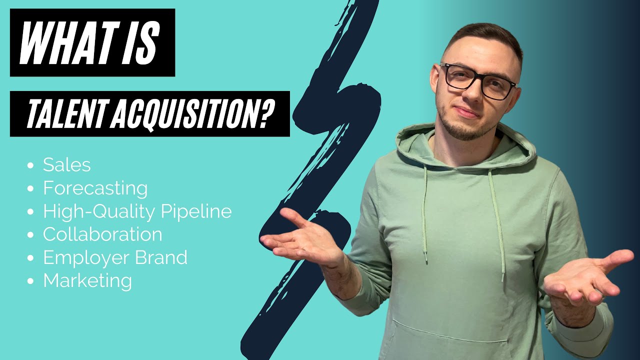 What Is TALENT ACQUISITION?! Is it IMPORTANT? | (2021)
