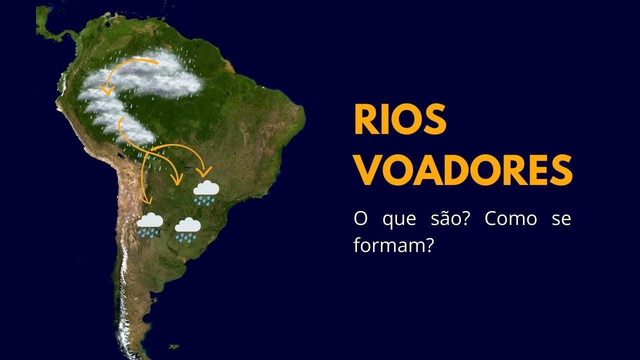 O que são rios voadores? Como se formam? ENEM 2022