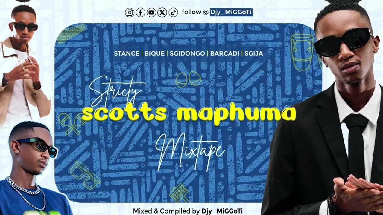 STRICTLY SCOTTS MAPHUMA MIX || Djy_MiGGoTi