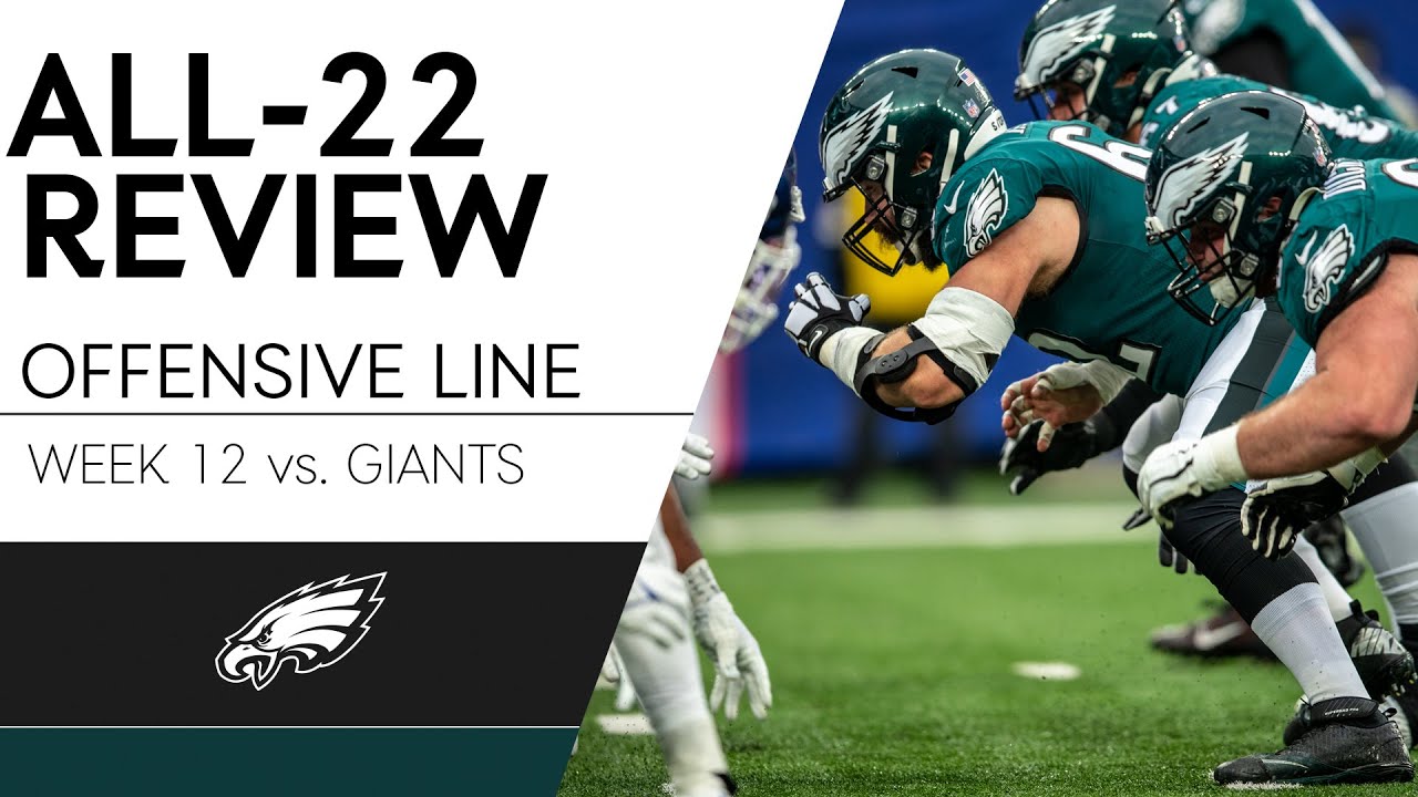 Breaking Down the Offensive Line's Performance vs. Giants | Eagles All-22 Review