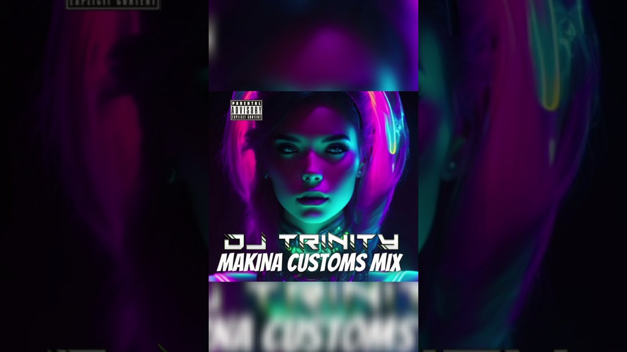 Dj Trinity Makina Customs Mix