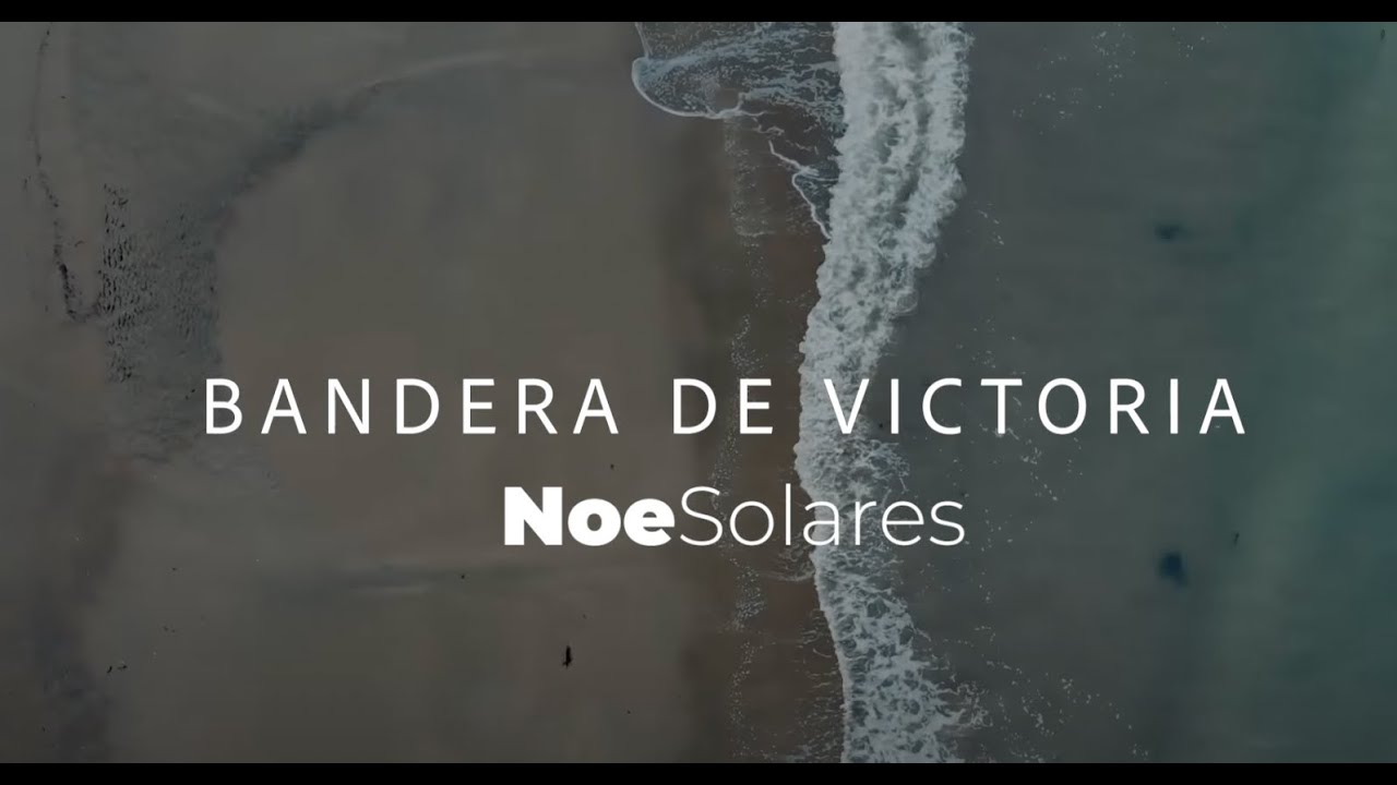 BANDERA DE VICTORIA  - Noé Solares / VideoLyrics