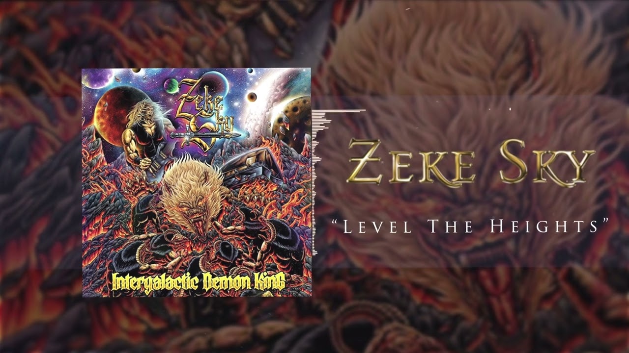 Zeke Sky -  Level The Heights [Progressive metal]
