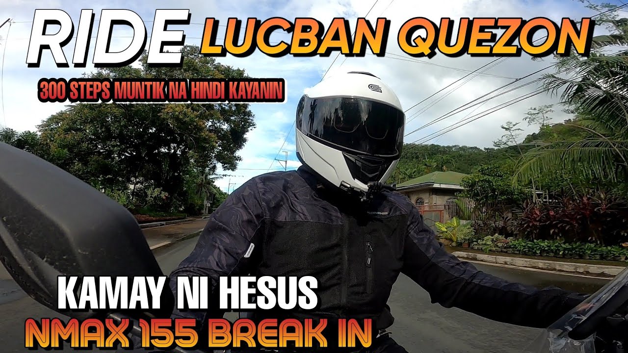 Kamay Ni Hesus Parañaque To Lucban Quezon |  RidE NMAX155V2 300 Steps Muntik na Hindi Kayanin