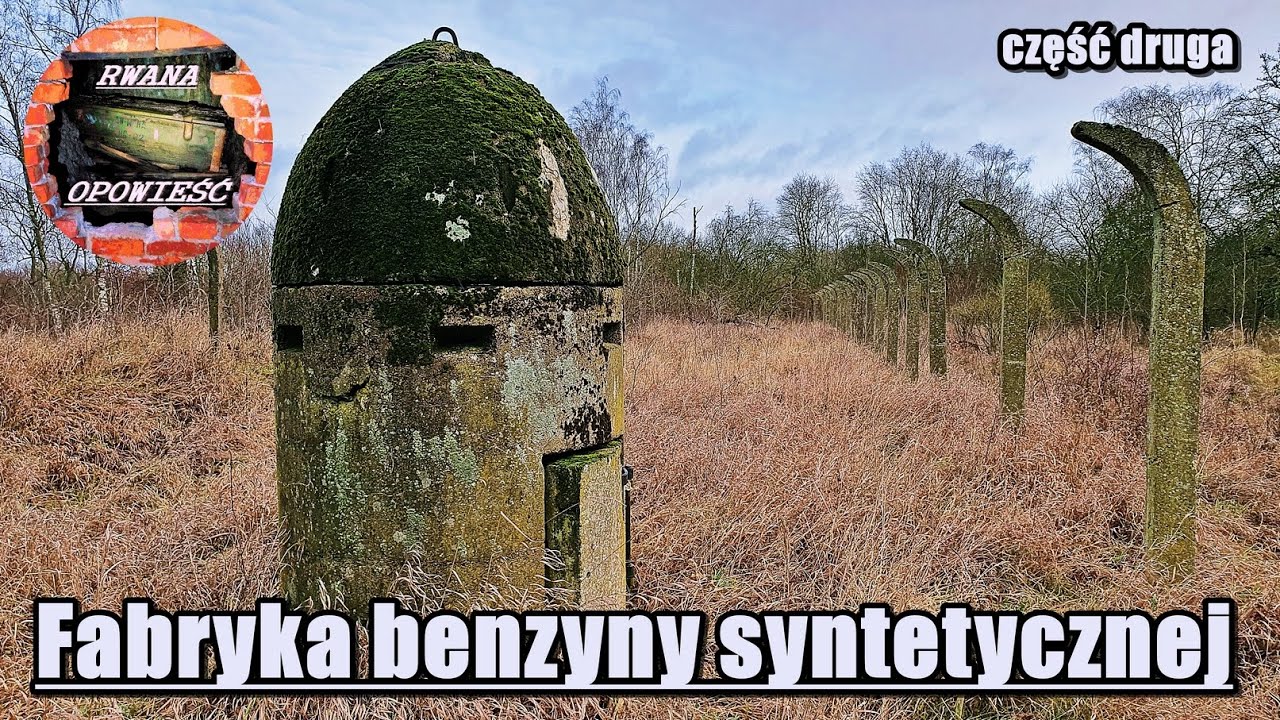 Police - fabryka benzyny syntetycznej (część druga)