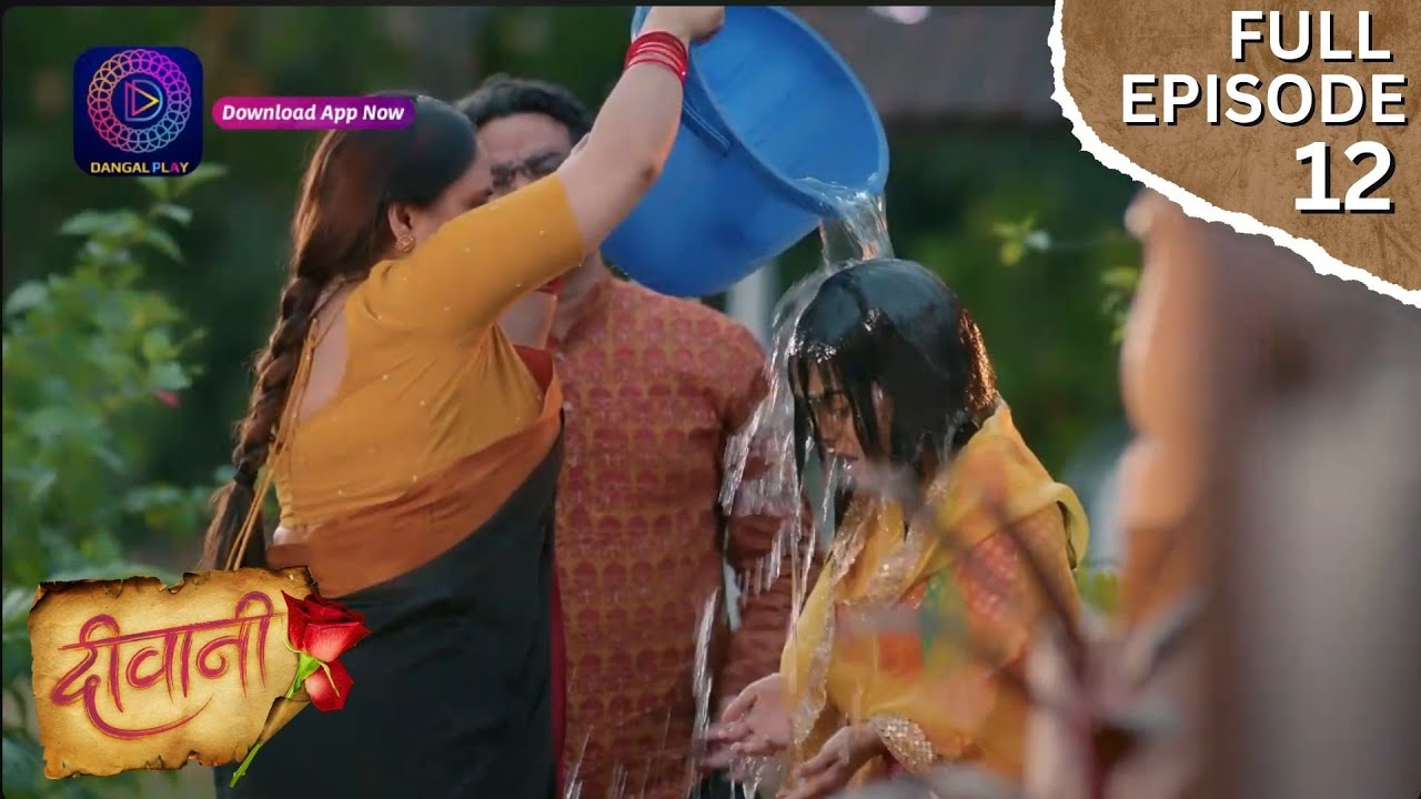 Deewani |  Full Episode 12 | Dangal TV