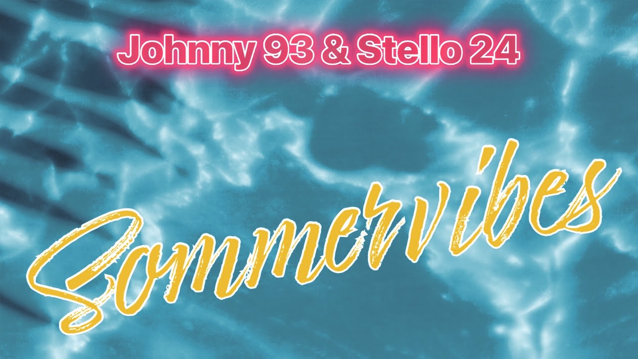 Johnny-93 & Stello 24 - SOMMERVIBES (Official Musicvideo) 2023