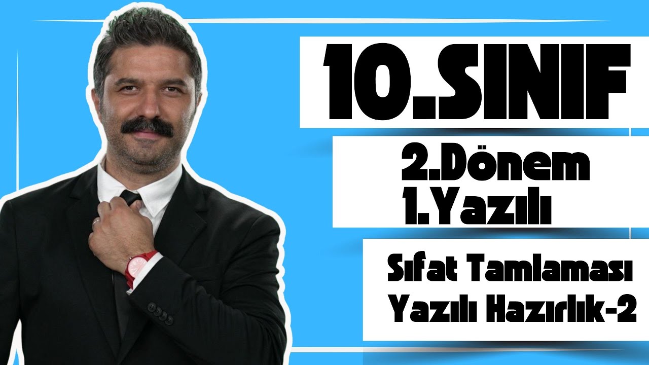 10.SINIF | 2.Dönem 1.Yazılı Hazırlık Çalışması -2 | Sıfat Tamlaması