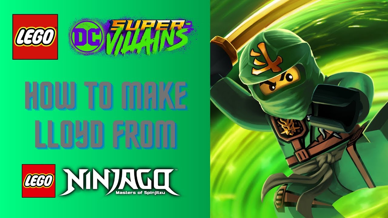 Lego DC Super Villains customs - Lloyd from Ninjago