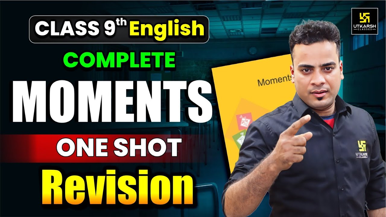 Complete Moments Class 9th in One Shot | RBSE Class 9 English Marathon | Shrawan Sir