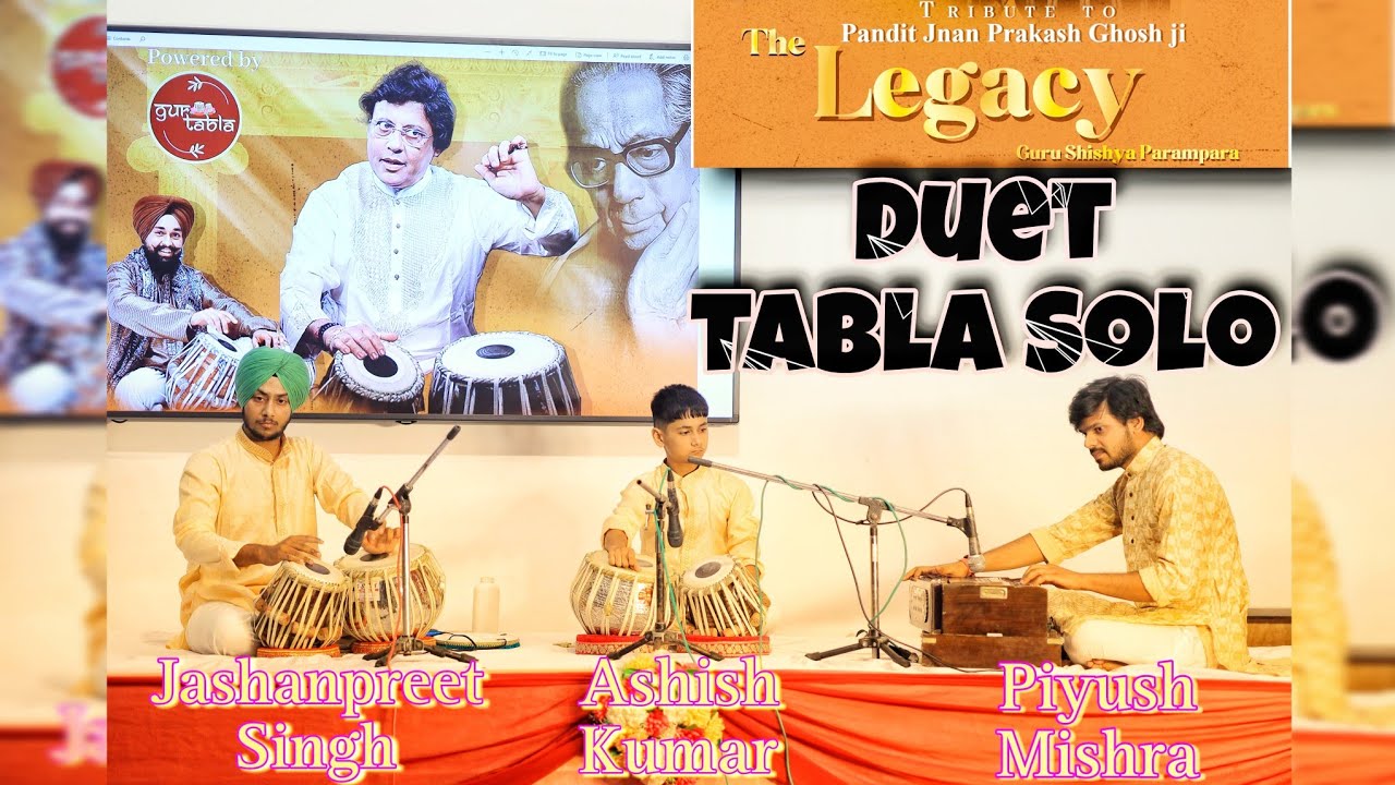 Duet Tabla Solo by Ashish Kumar & Jashanpreet Singh●On Lehra : Piyush Mishra●The Legacy●GURTABLA|||